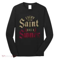 Every Saint Was A Sinner Long Sleeve Shirt thumb 0