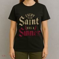 Every Saint Was A Sinner T-Shirt thumb 4