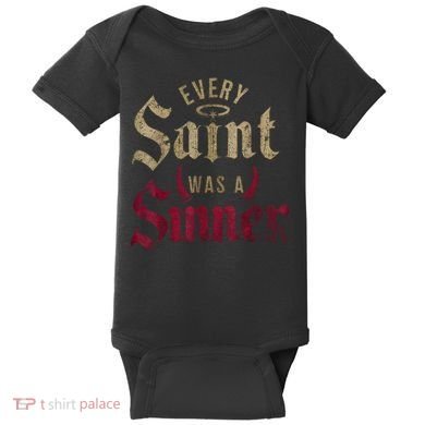 Every Saint Was A Sinner Baby Bodysuit