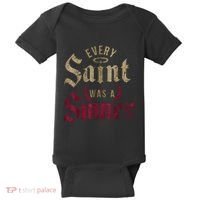 Every Saint Was A Sinner Baby Bodysuit thumb 0