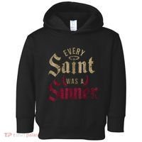 Every Saint Was A Sinner Toddler Hoodie thumb 0