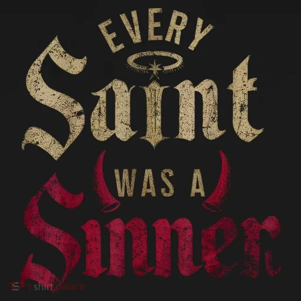 Every Saint Was A Sinner Tank Top