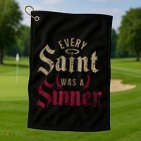 Every Saint Was A Sinner Golf Towel thumb 1