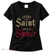 Every Saint Was A Sinner Women's T-Shirt thumb 0