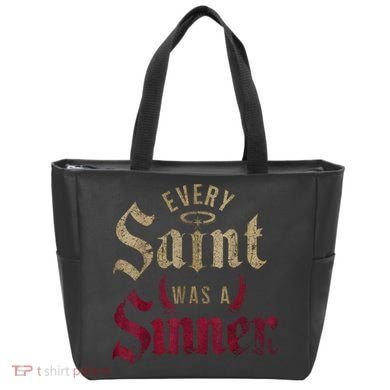 Every Saint Was A Sinner Tote Bag