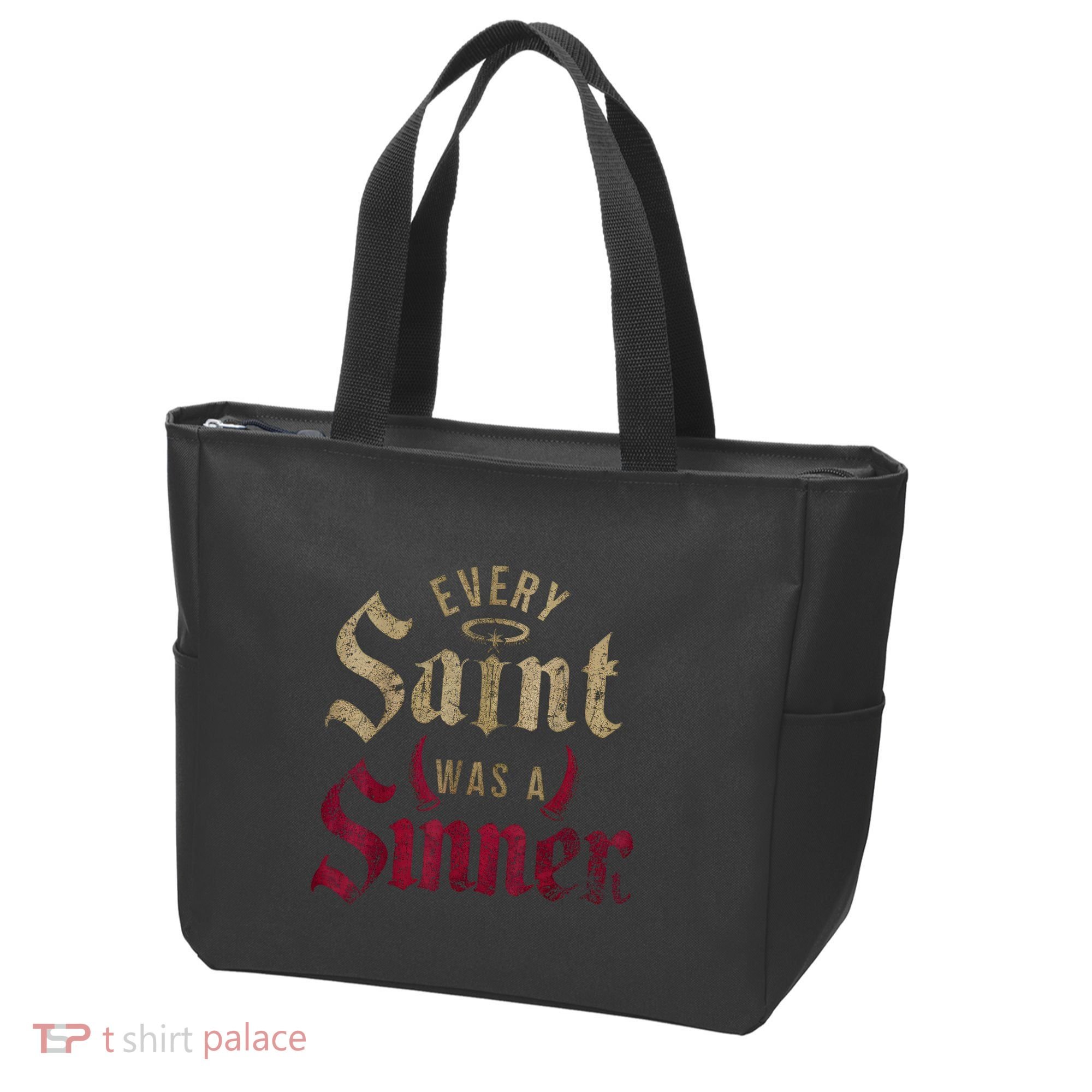 Every Saint Was A Sinner Tote Bag