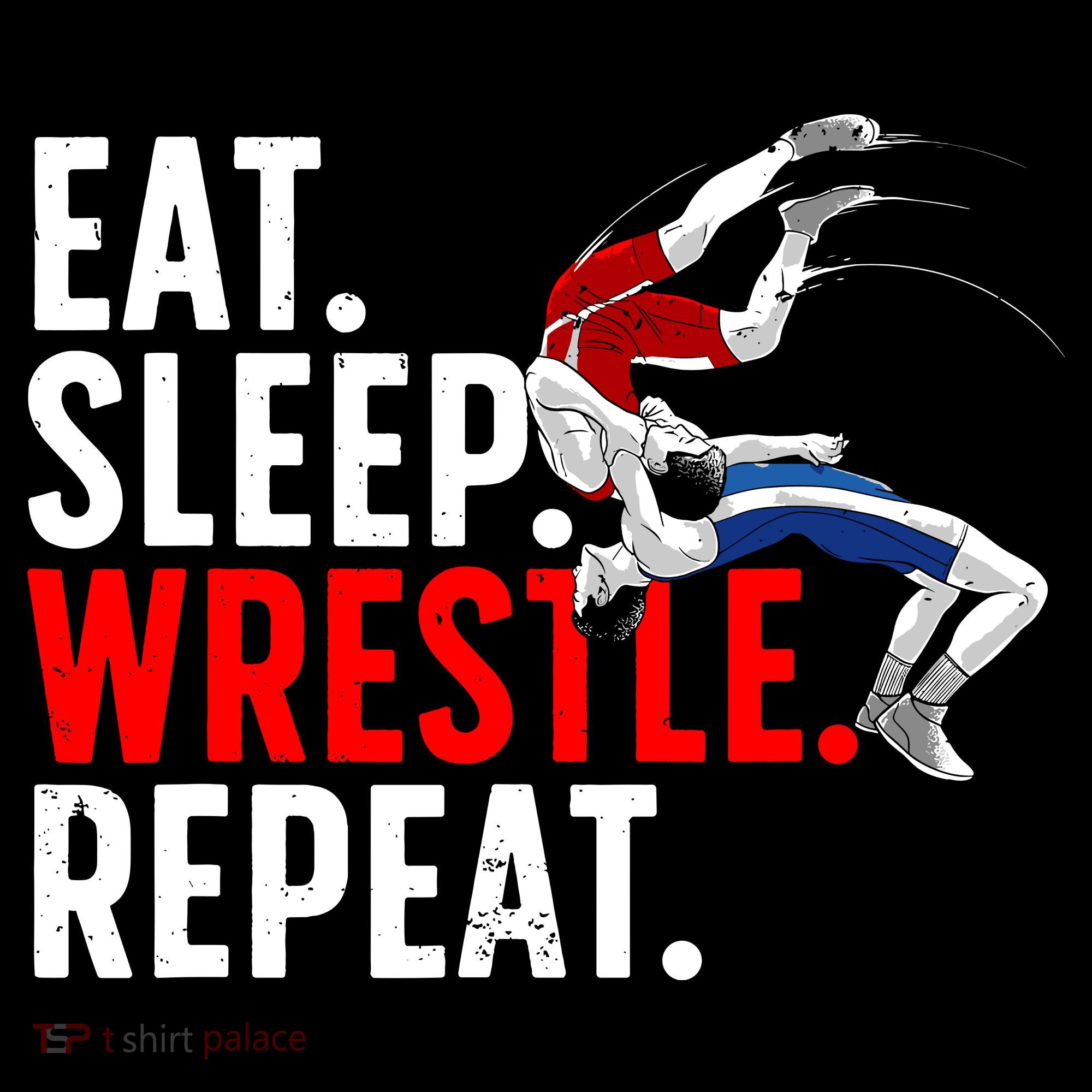 Eat Sleep Wrestle Repeat Toddler T-Shirt
