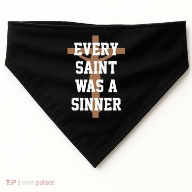 Every Saint Was A Sinner USA-Made Doggie Bandana