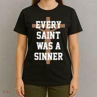 Every Saint Was A Sinner T-Shirt thumb 4