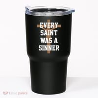 Every Saint Was A Sinner Tumbler thumb 0