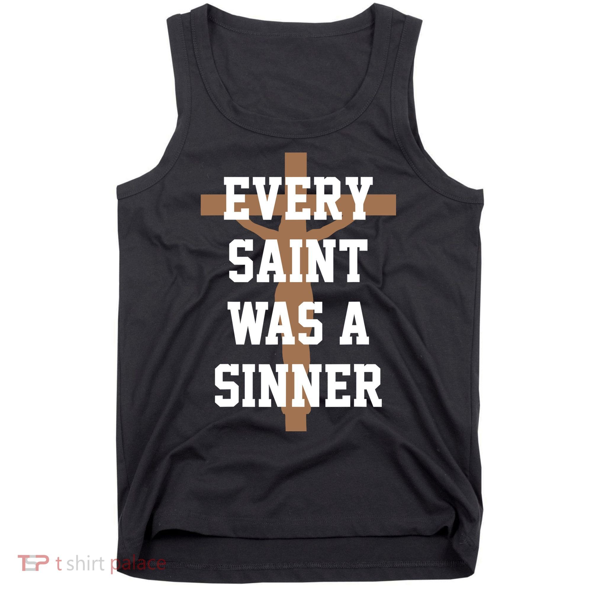 Every Saint Was A Sinner Tank Top