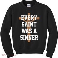 Every Saint Was A Sinner Kids Sweatshirt thumb 0