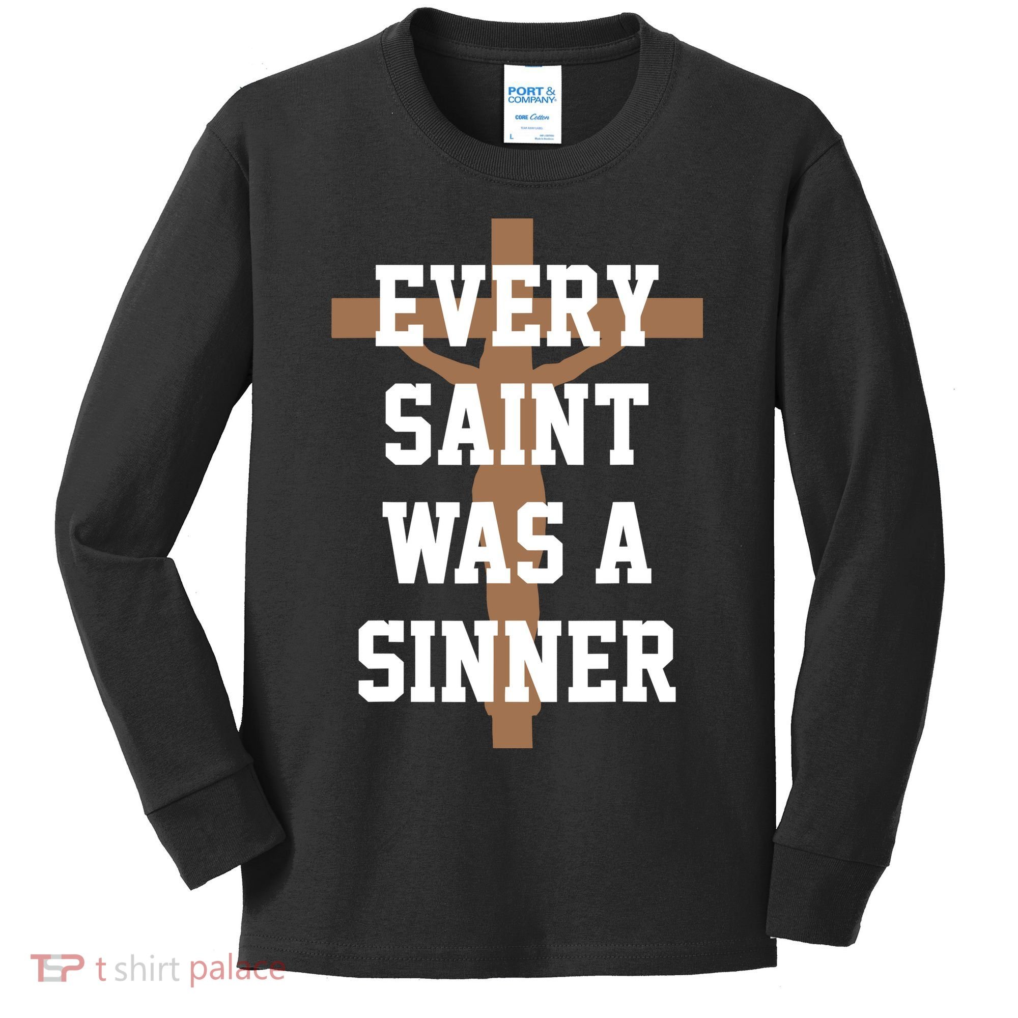 Every Saint Was A Sinner Kids Long Sleeve Shirt
