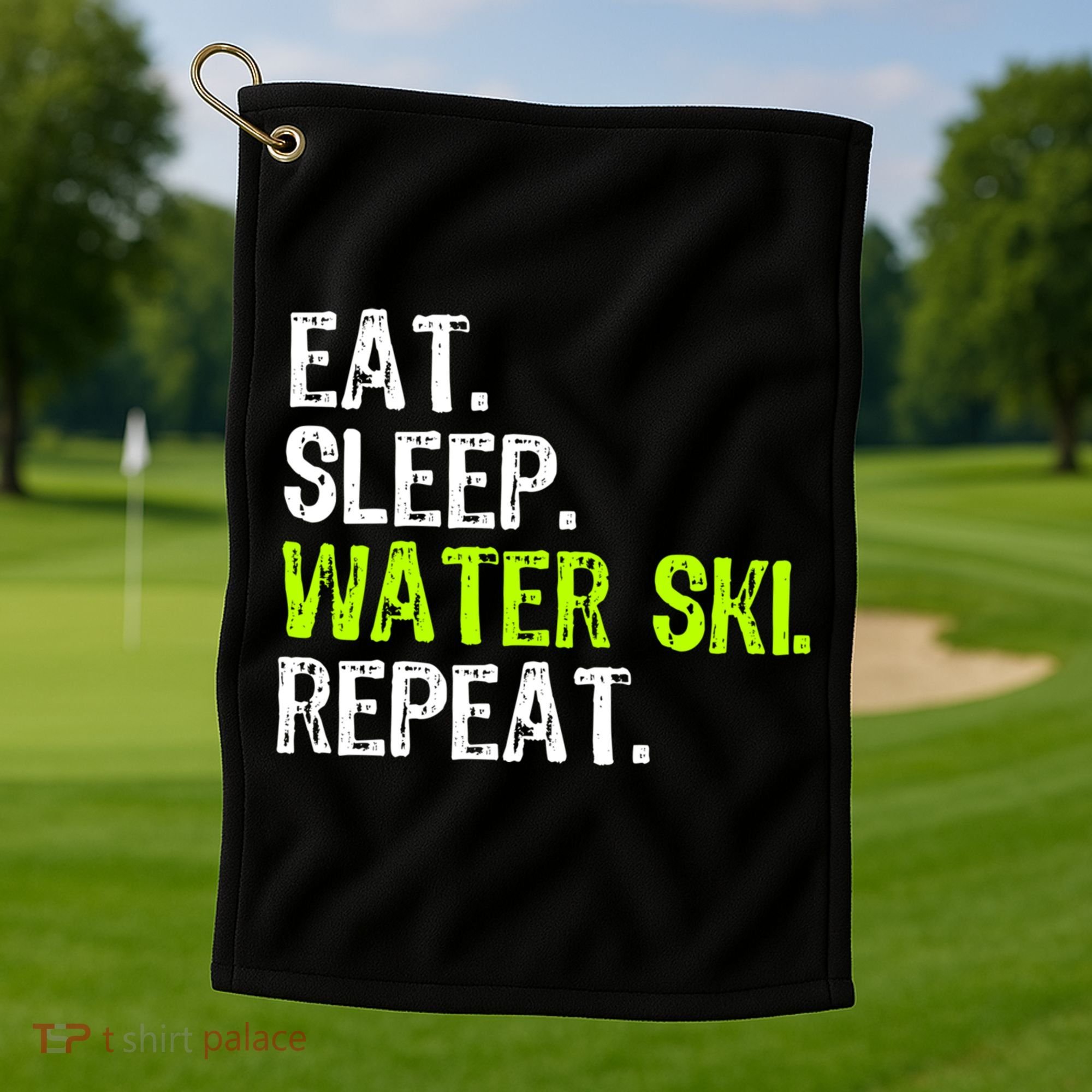 Eat Sleep Water Ski Repeat Skiing Skier Funny Waterski Funny Gift Golf Towel