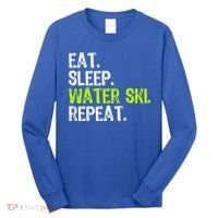 Eat Sleep Water Ski Repeat Skiing Skier Funny Waterski Funny Gift Long Sleeve Shirt thumb 0