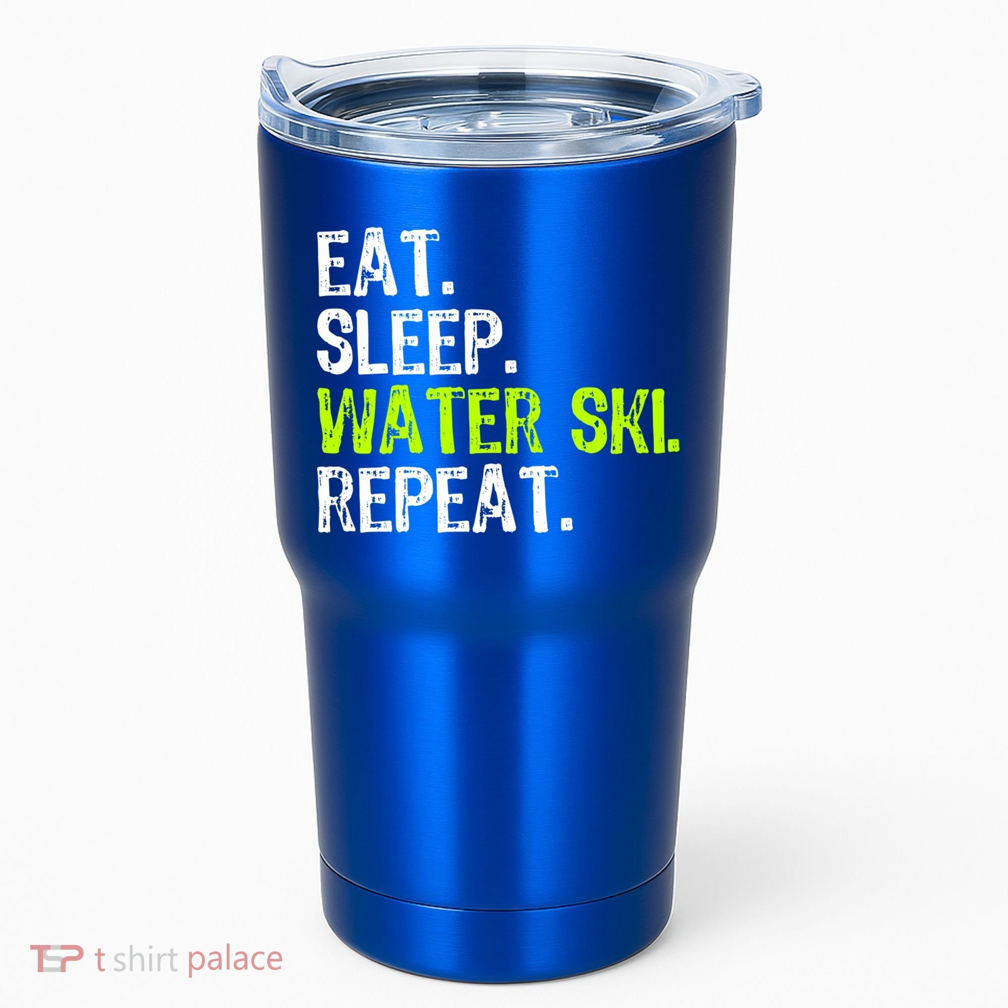 Eat Sleep Water Ski Repeat Skiing Skier Funny Waterski Funny Gift Tumbler