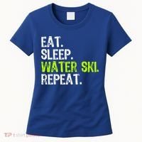 Eat Sleep Water Ski Repeat Skiing Skier Funny Waterski Funny Gift Women's T-Shirt thumb 0