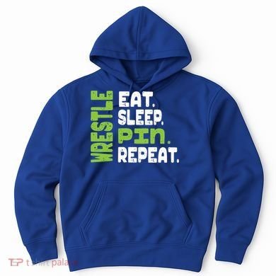 Eat Sleep Wrestle Repeat Wrestling Warm Up Gift Hoodie