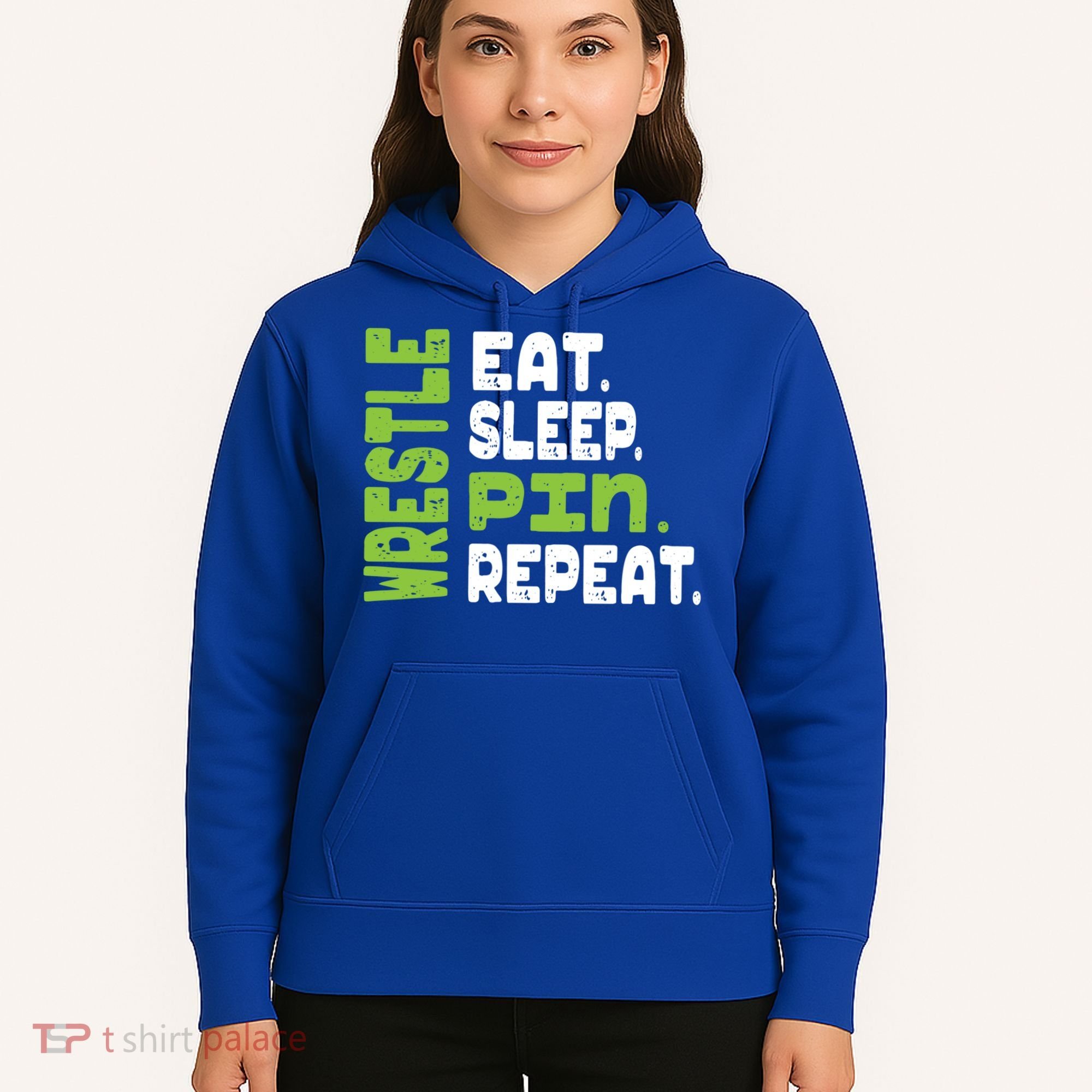 Eat Sleep Wrestle Repeat Wrestling Warm Up Gift Hoodie