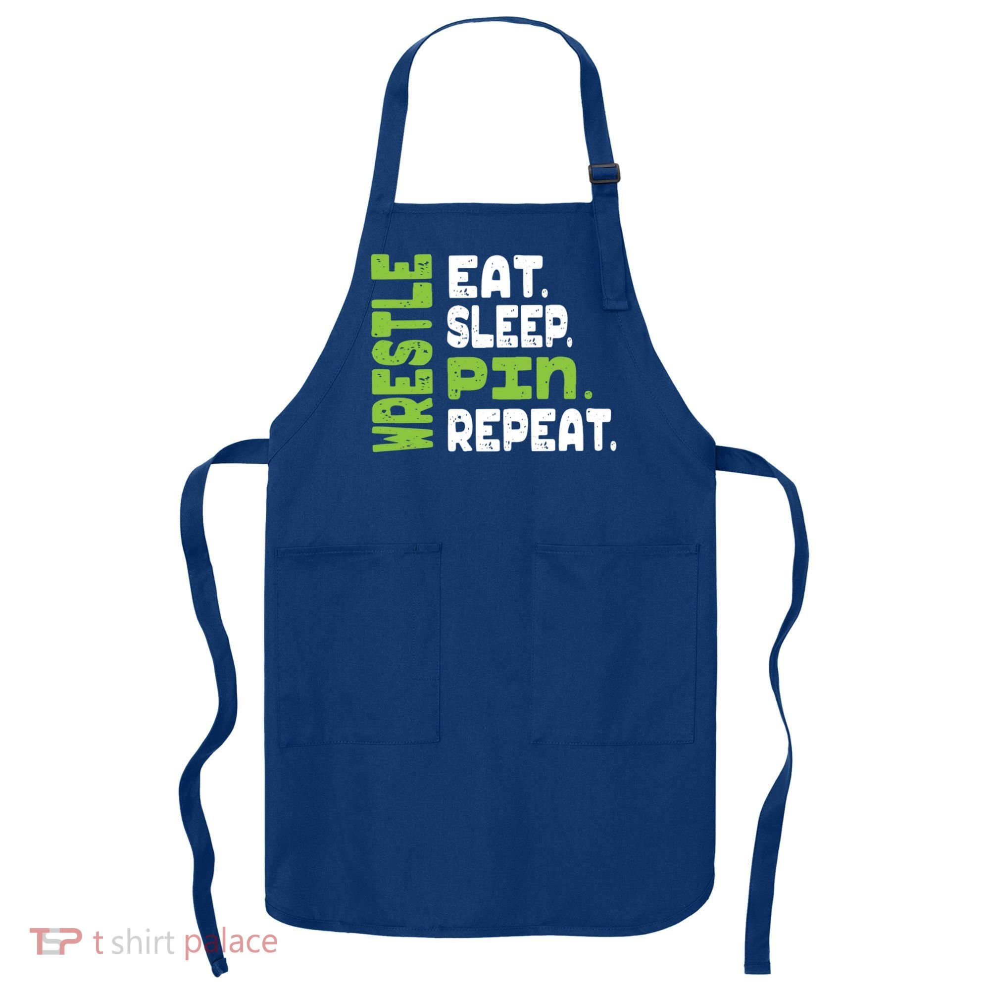 Eat Sleep Wrestle Repeat Wrestling Warm Up Gift Apron