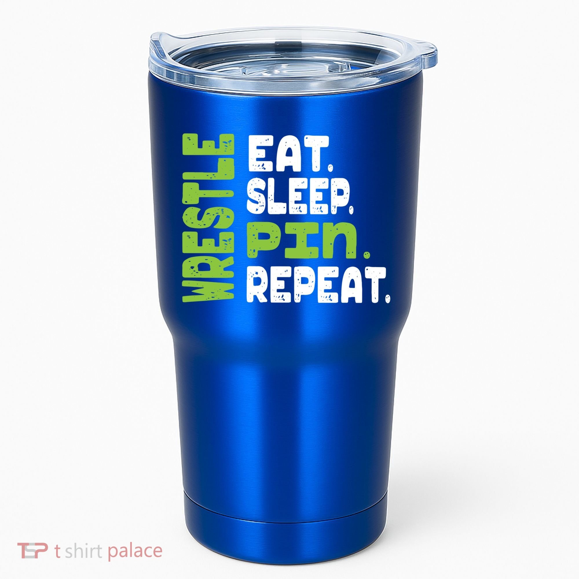Eat Sleep Wrestle Repeat Wrestling Warm Up Gift Tumbler