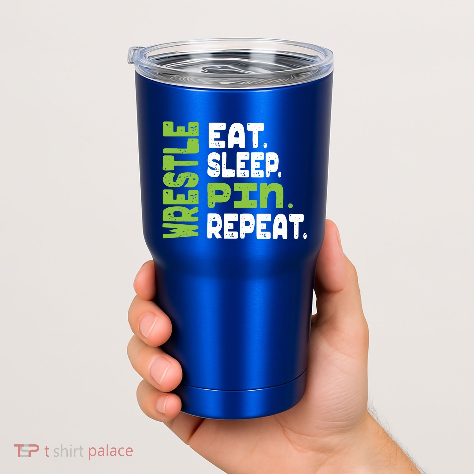 Eat Sleep Wrestle Repeat Wrestling Warm Up Gift Tumbler