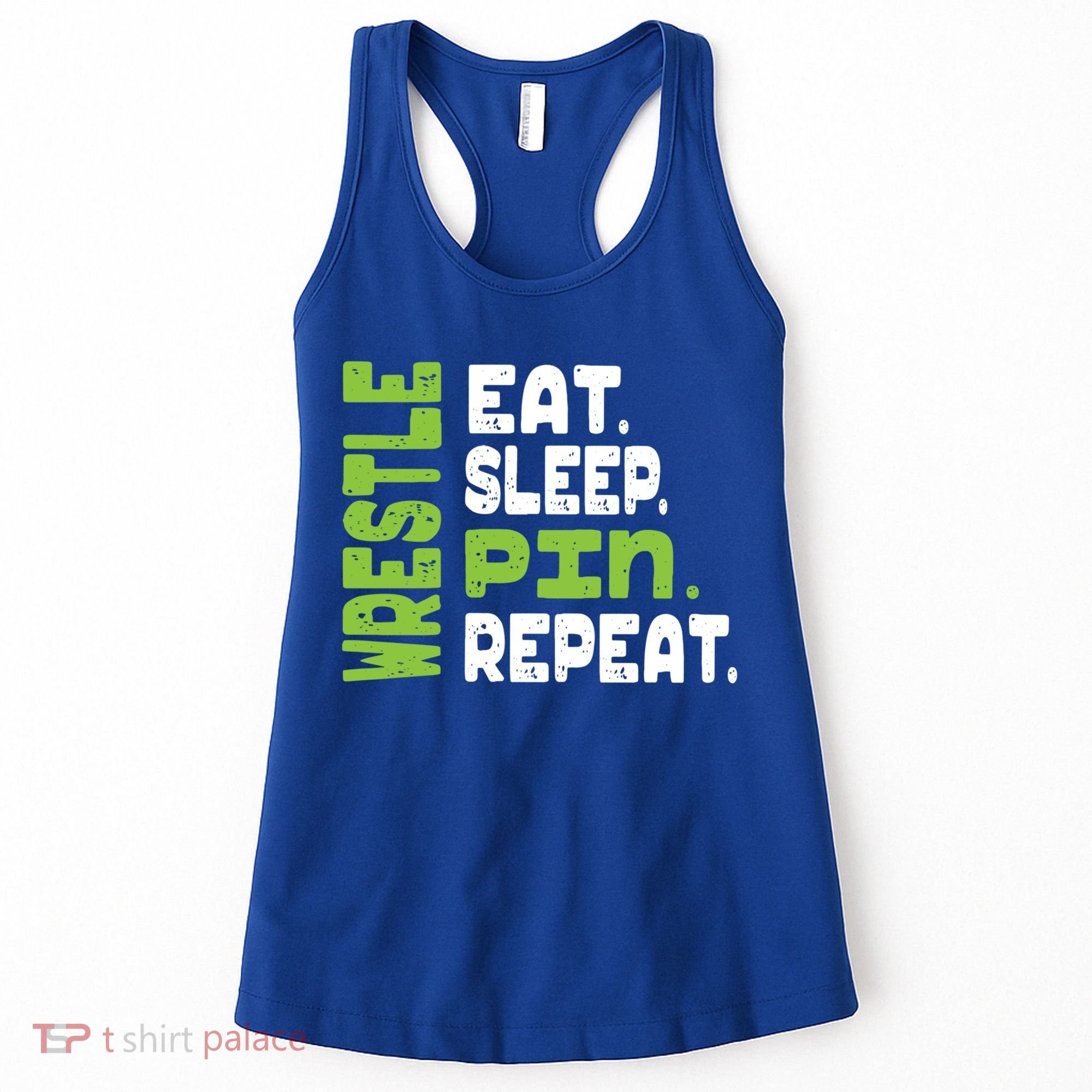 Eat Sleep Wrestle Repeat Wrestling Warm Up Gift Women's Tank Top