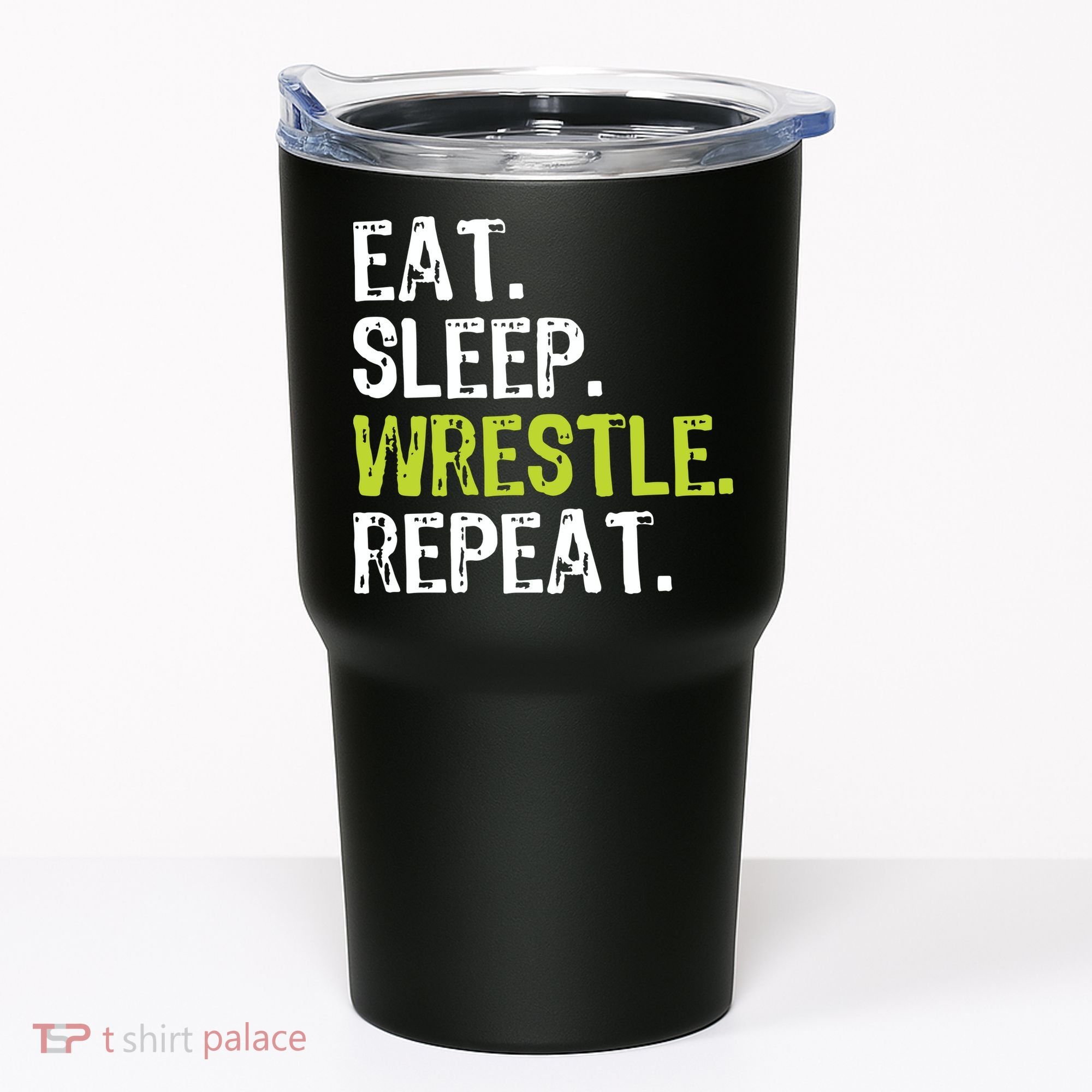 Eat Sleep Wrestle Repeat Wrestling Wrestler Funny Tumbler