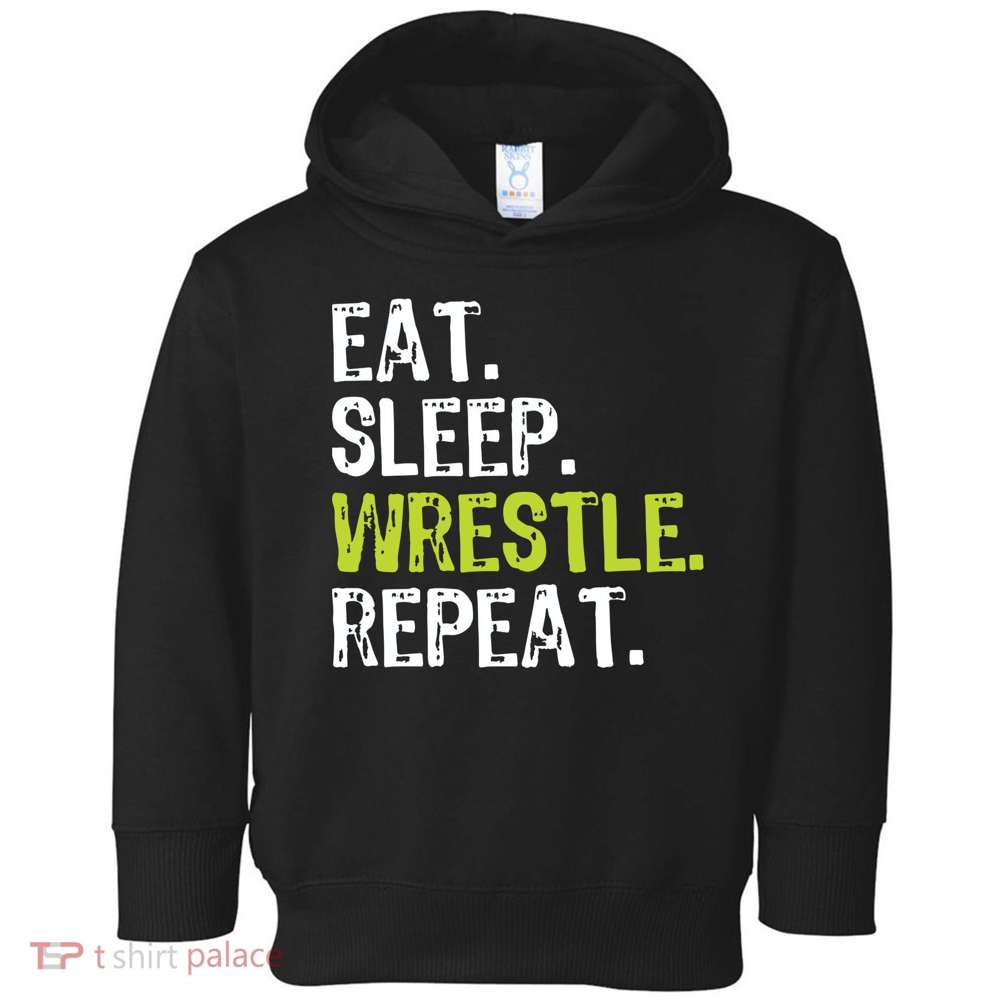 Eat Sleep Wrestle Repeat Wrestling Wrestler Funny Toddler Hoodie