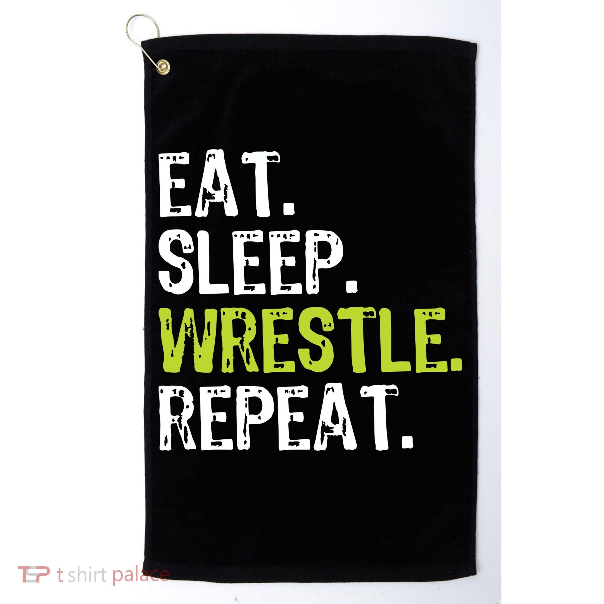 Eat Sleep Wrestle Repeat Wrestling Wrestler Funny Golf Towel