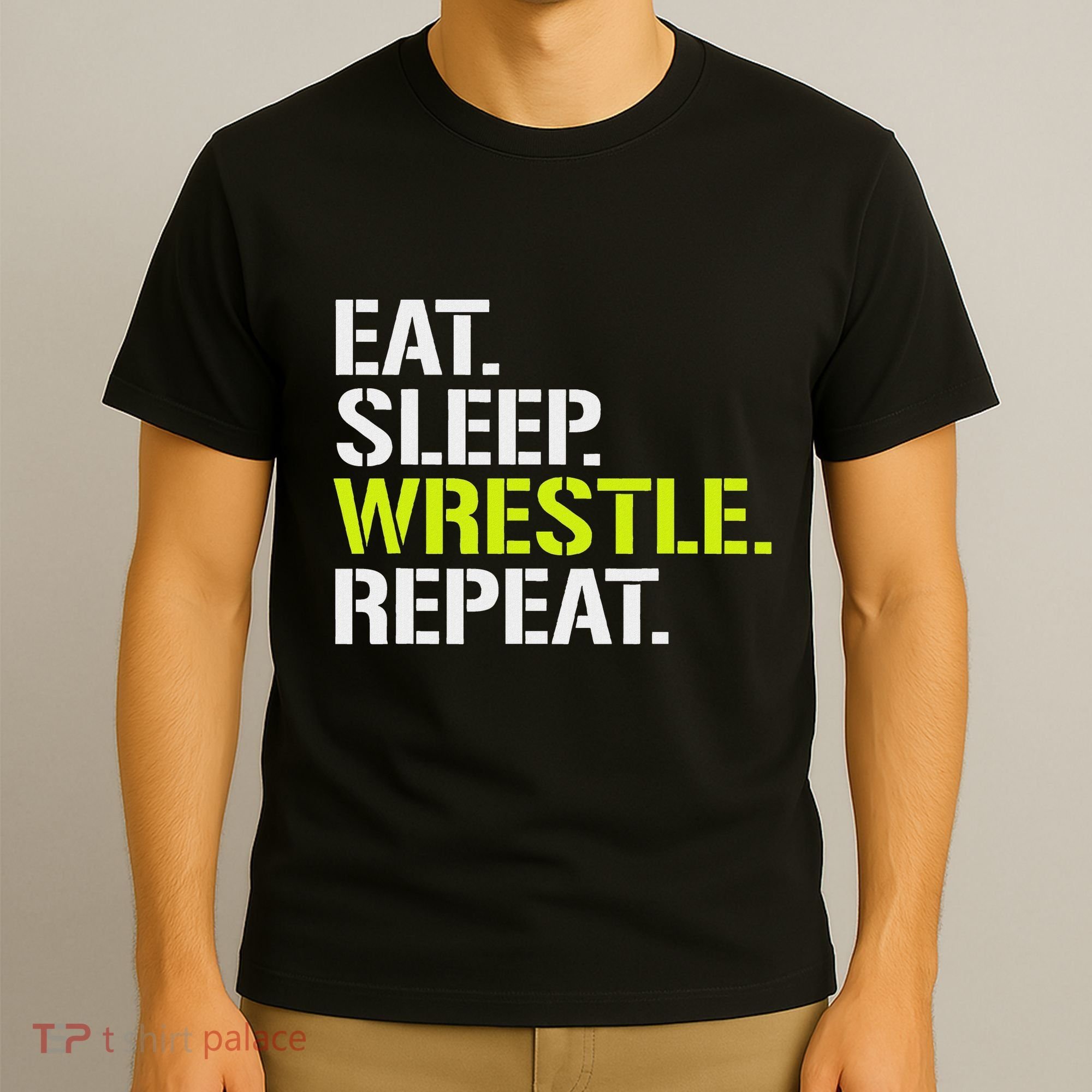 Eat Sleep Wrestle Repeat Cool Wrestling T-Shirt