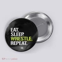 Eat Sleep Wrestle Repeat Cool Wrestling Button thumb 0