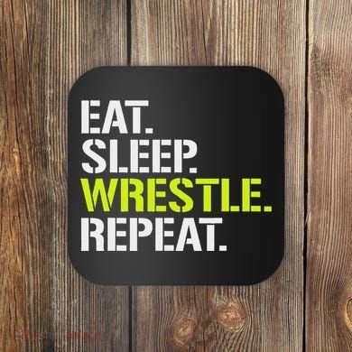Eat Sleep Wrestle Repeat Cool Wrestling Coaster