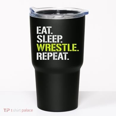 Eat Sleep Wrestle Repeat Cool Wrestling Tumbler