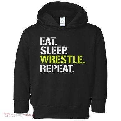 Eat Sleep Wrestle Repeat Cool Wrestling Toddler Hoodie