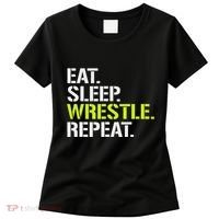 Eat Sleep Wrestle Repeat Cool Wrestling Women's T-Shirt thumb 0