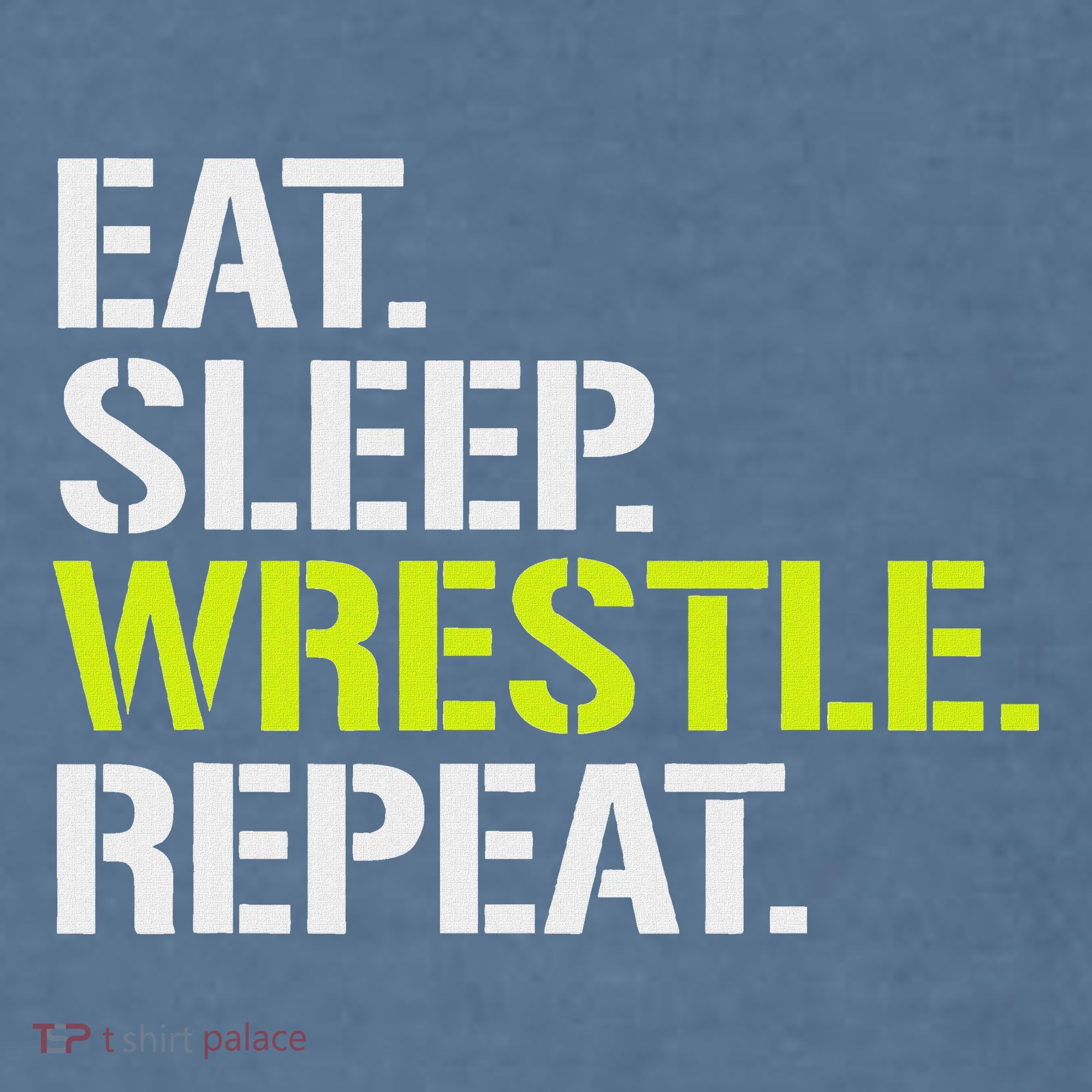 Eat Sleep Wrestle Repeat Cool Wrestling Garment-Dyed Sweatshirt