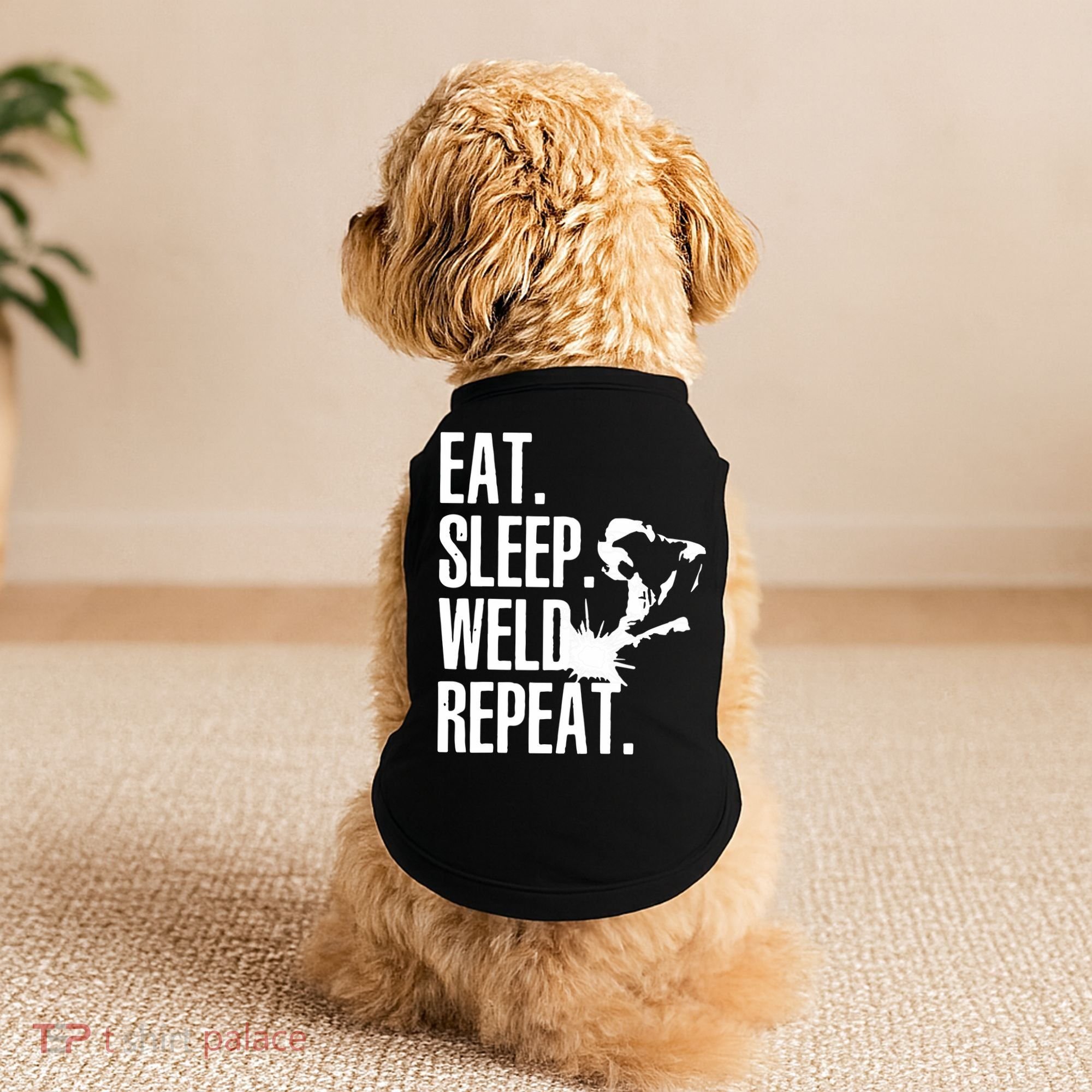 Eat Sleep Weld Repeat Welder Doggie Tank