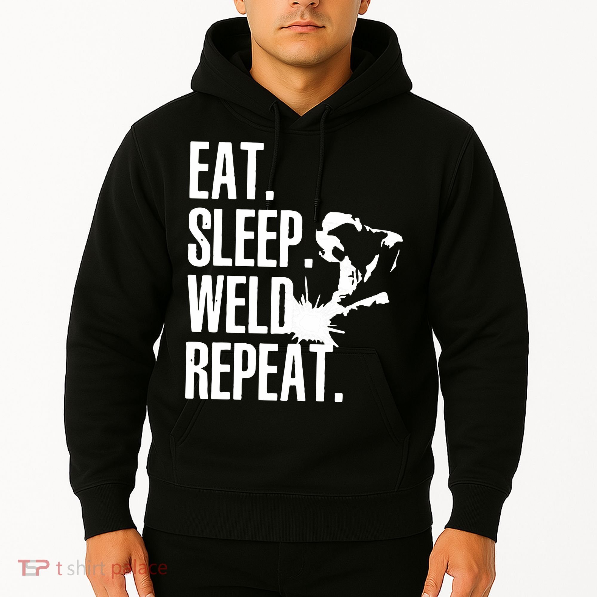 Eat Sleep Weld Repeat Welder Hoodie