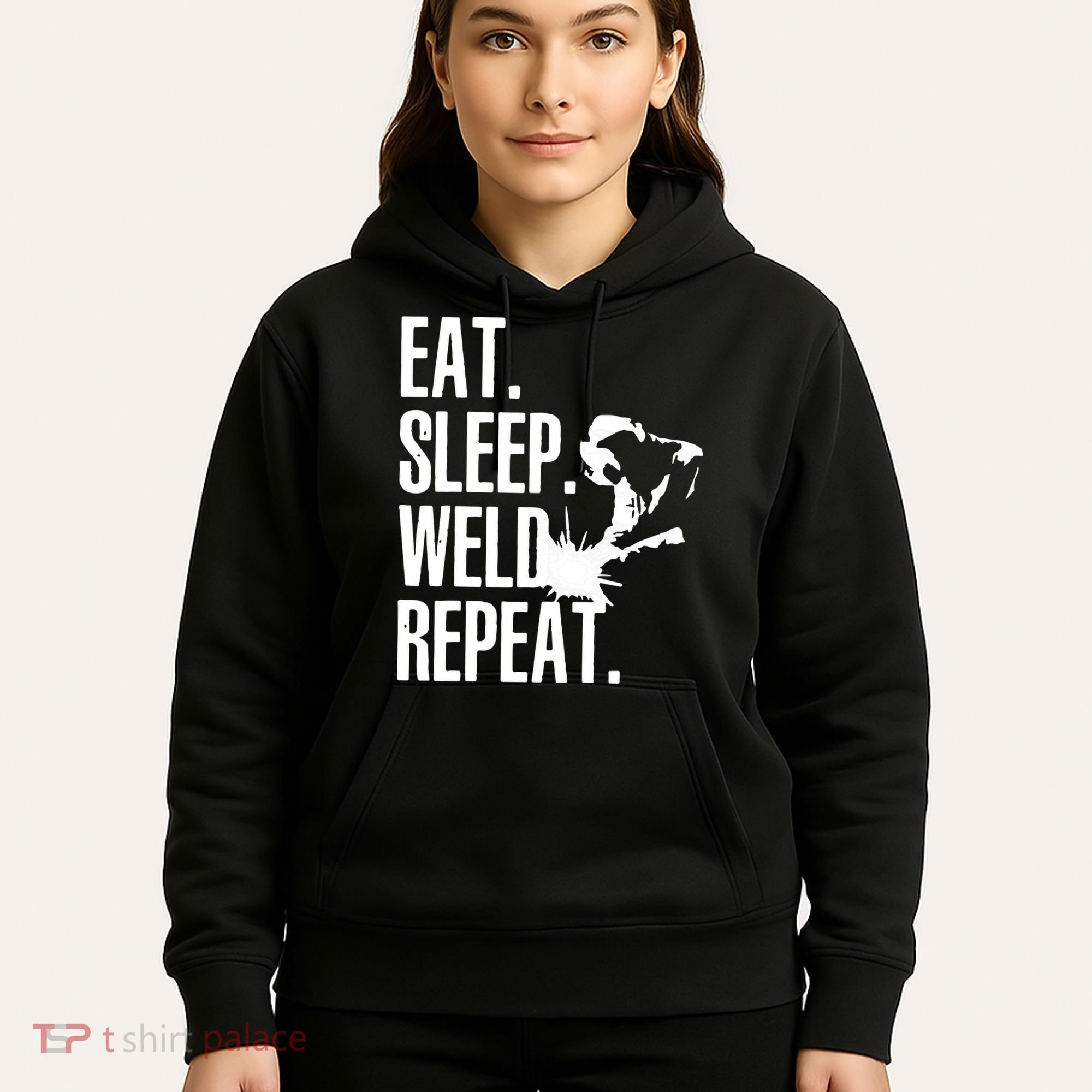 Eat Sleep Weld Repeat Welder Hoodie