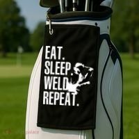 Eat Sleep Weld Repeat Welder Golf Towel thumb 2