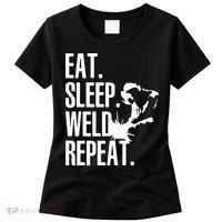 Eat Sleep Weld Repeat Welder Women's T-Shirt thumb 0