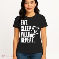 Eat Sleep Weld Repeat Welder Women's T-Shirt thumb 4