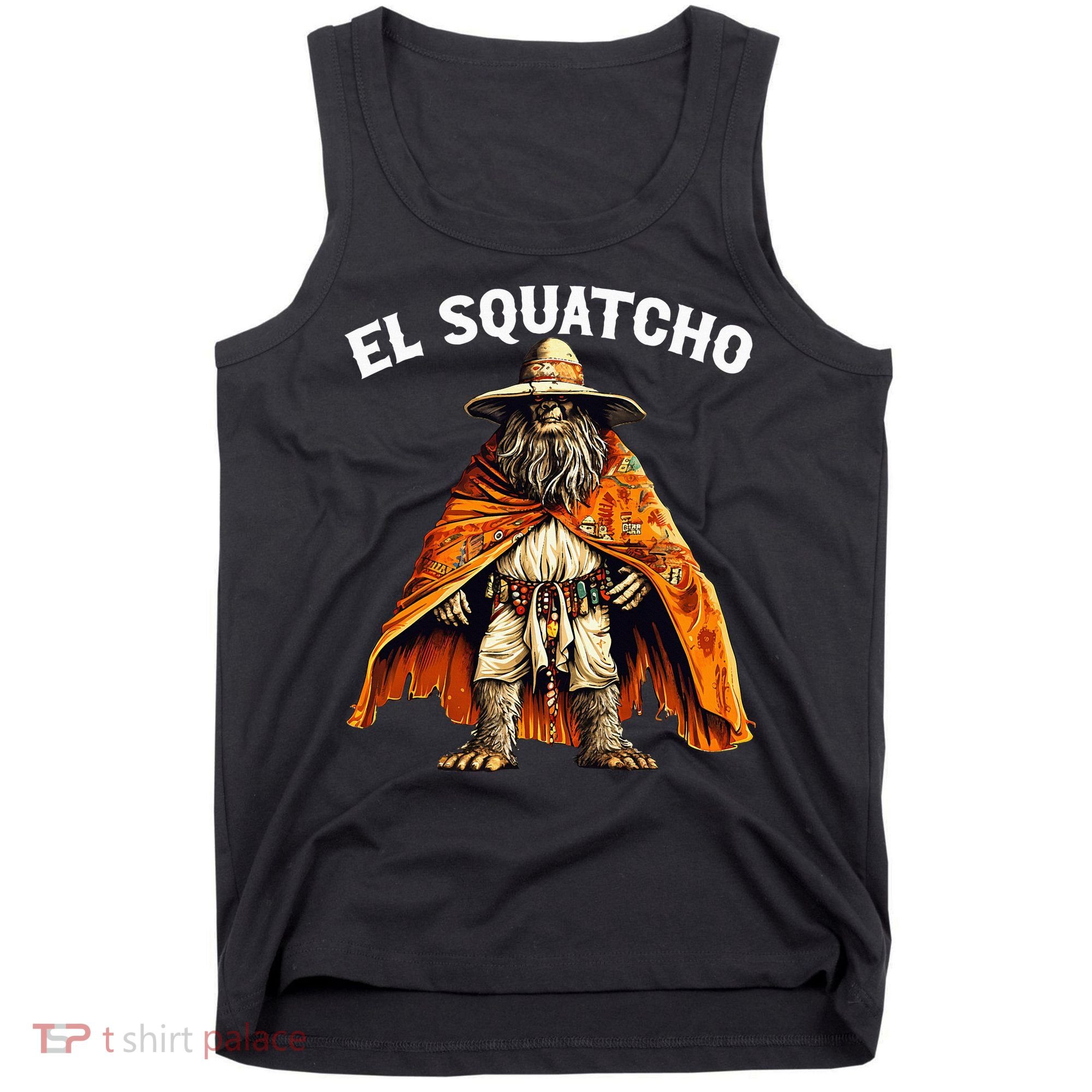 El Squatcho Western Mexican Bigfoot Sasquatch Lover Tank Top
