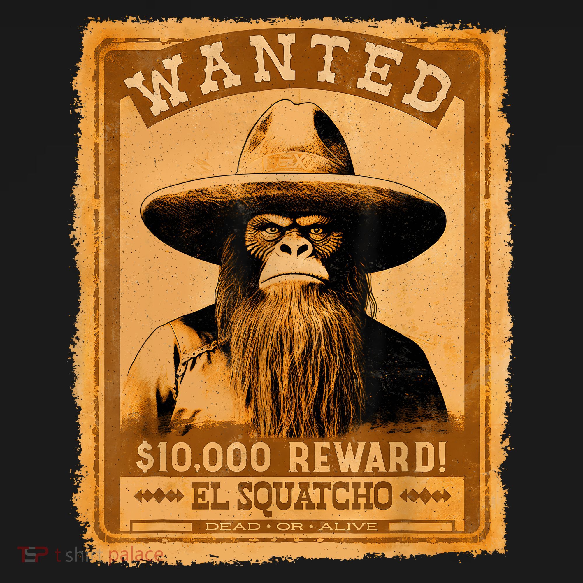 El Squatcho Wanted Poster – Western Bigfoot Funny Sasquatch T-Shirt