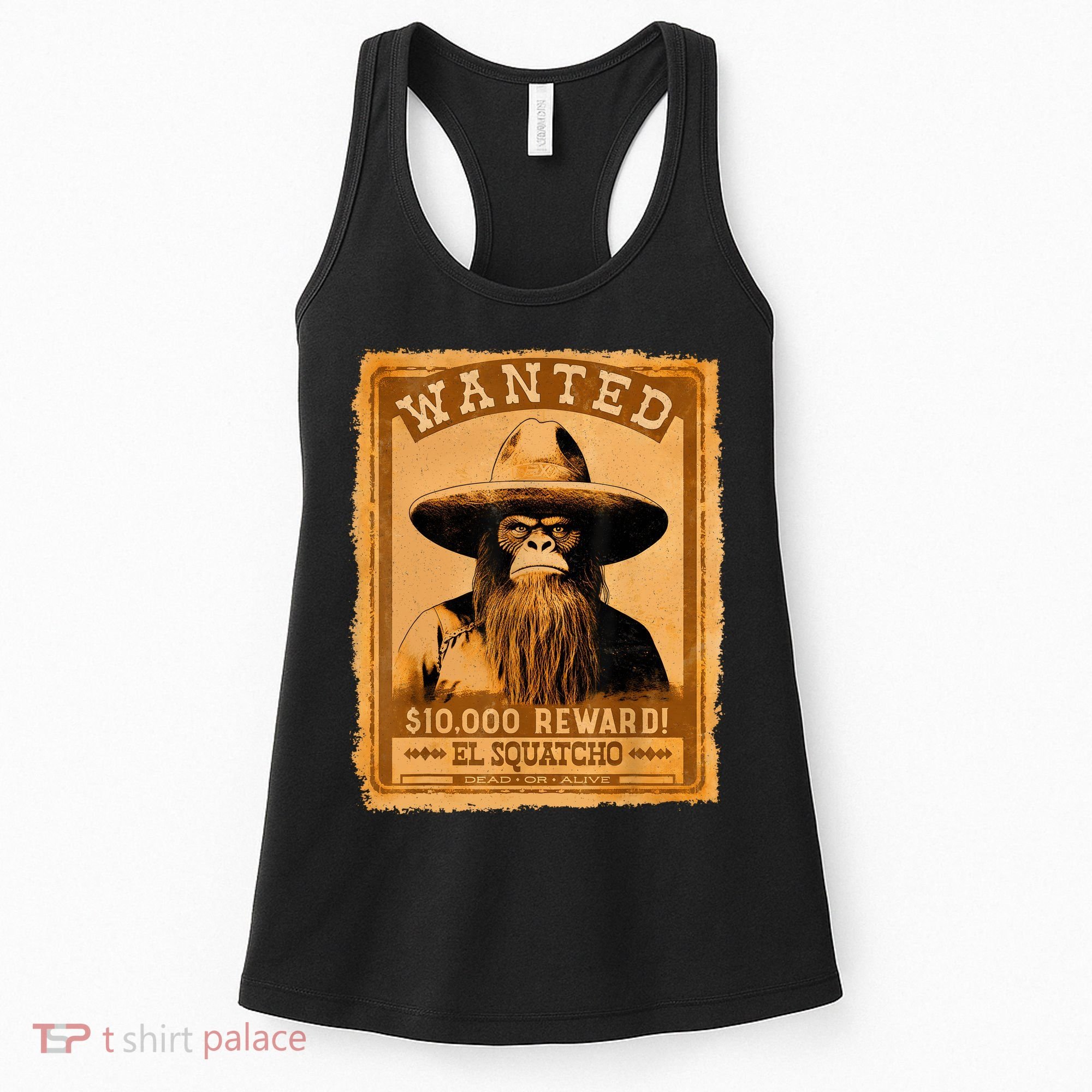 El Squatcho Wanted Poster – Western Bigfoot Funny Sasquatch Women's Tank Top