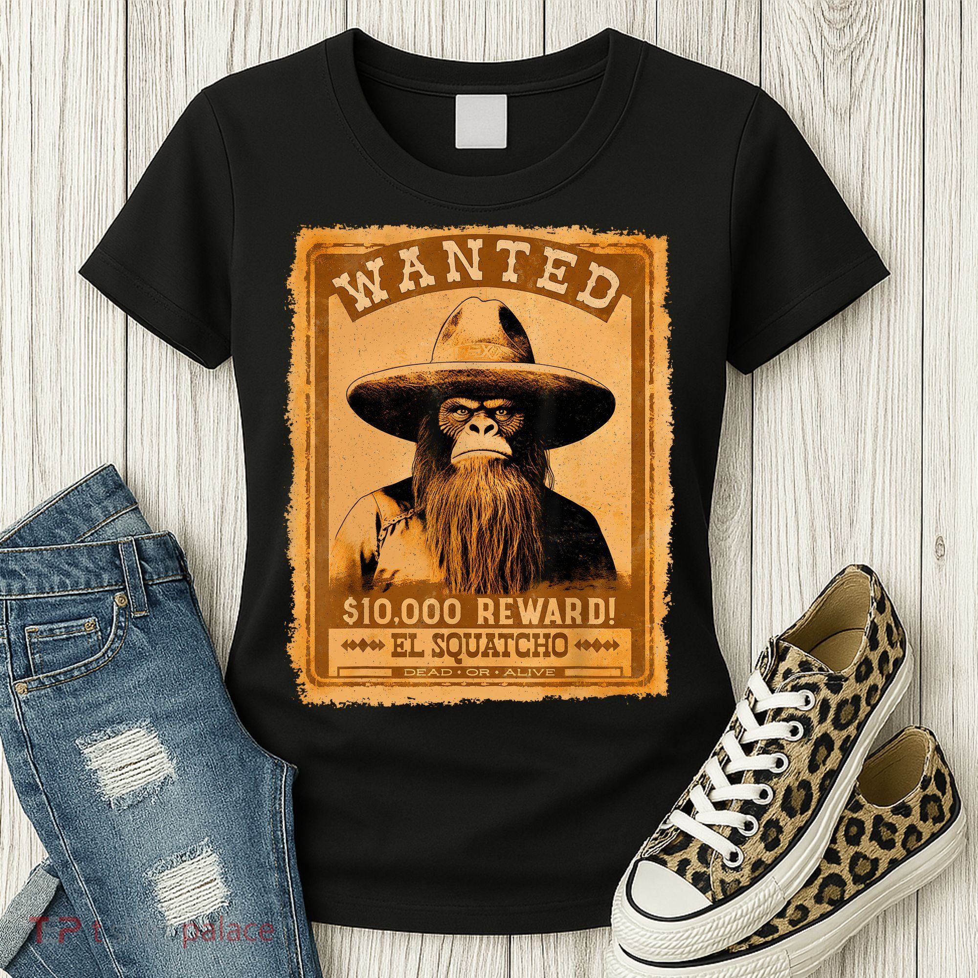 El Squatcho Wanted Poster – Western Bigfoot Funny Sasquatch Women's T-Shirt
