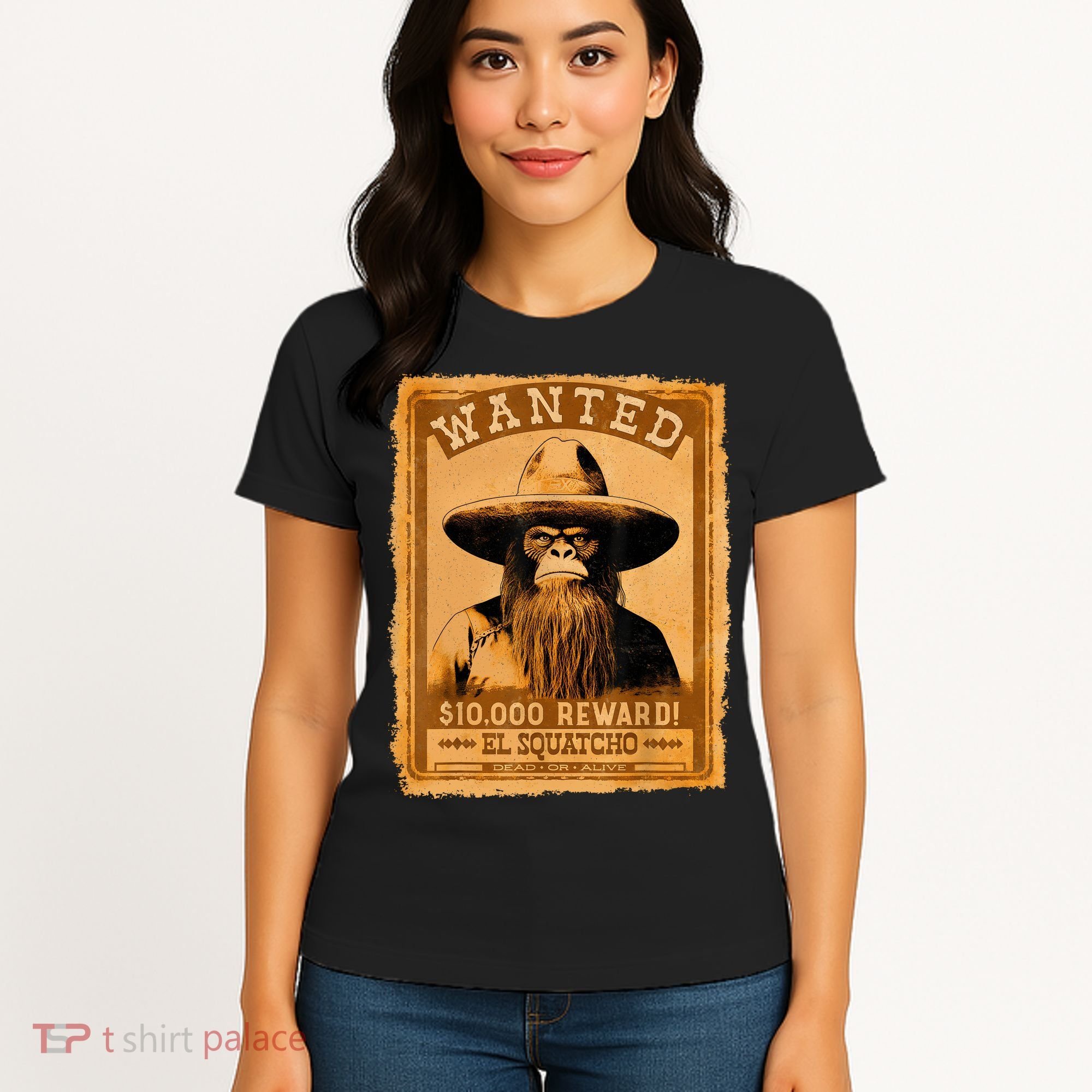 El Squatcho Wanted Poster – Western Bigfoot Funny Sasquatch Women's T-Shirt