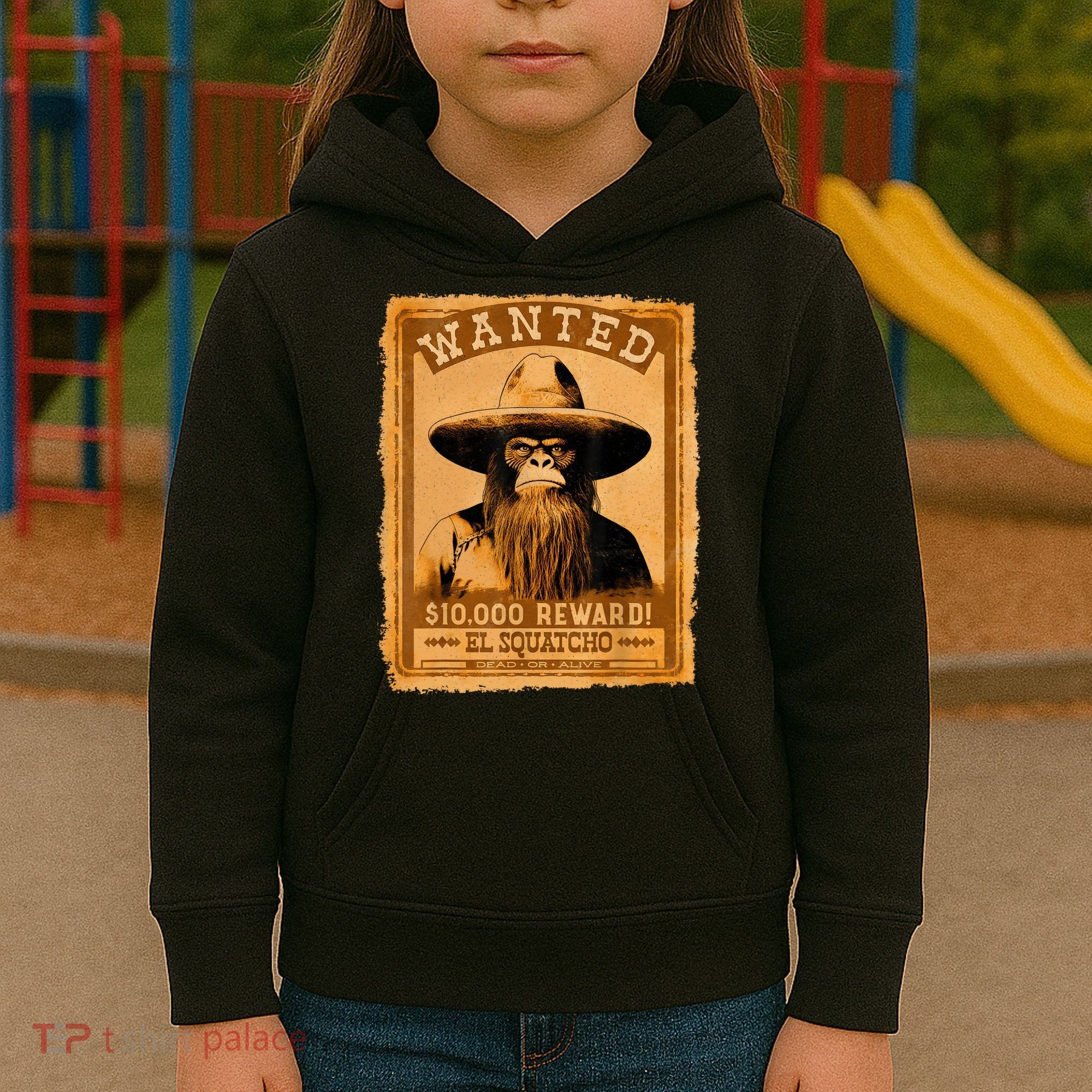 El Squatcho Wanted Poster – Western Bigfoot Funny Sasquatch Kids Hoodie