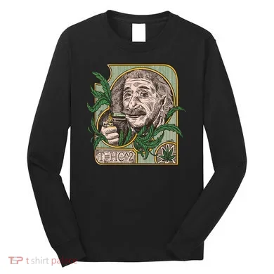 Einstein Smoking Weed Long Sleeve Shirt